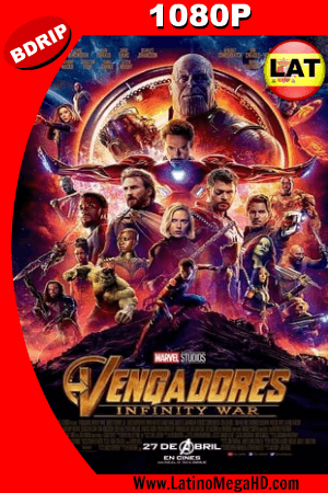 Avengers: Infinity War (2018) Latino HD BDRIP 1080P - 2018